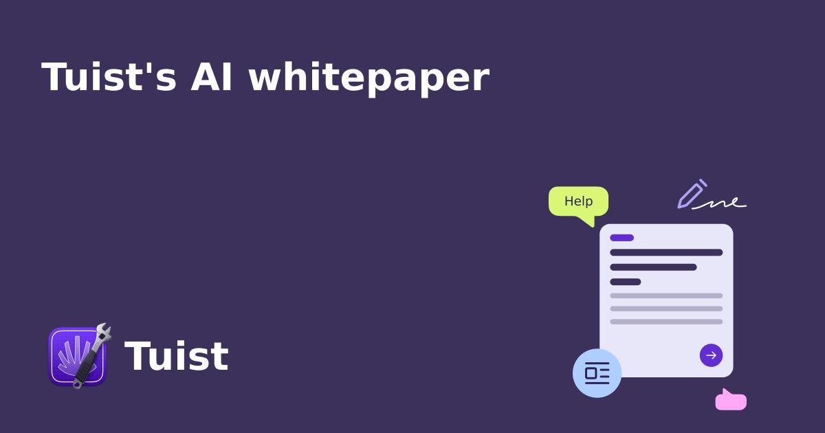 Tuist's AI whitepaper