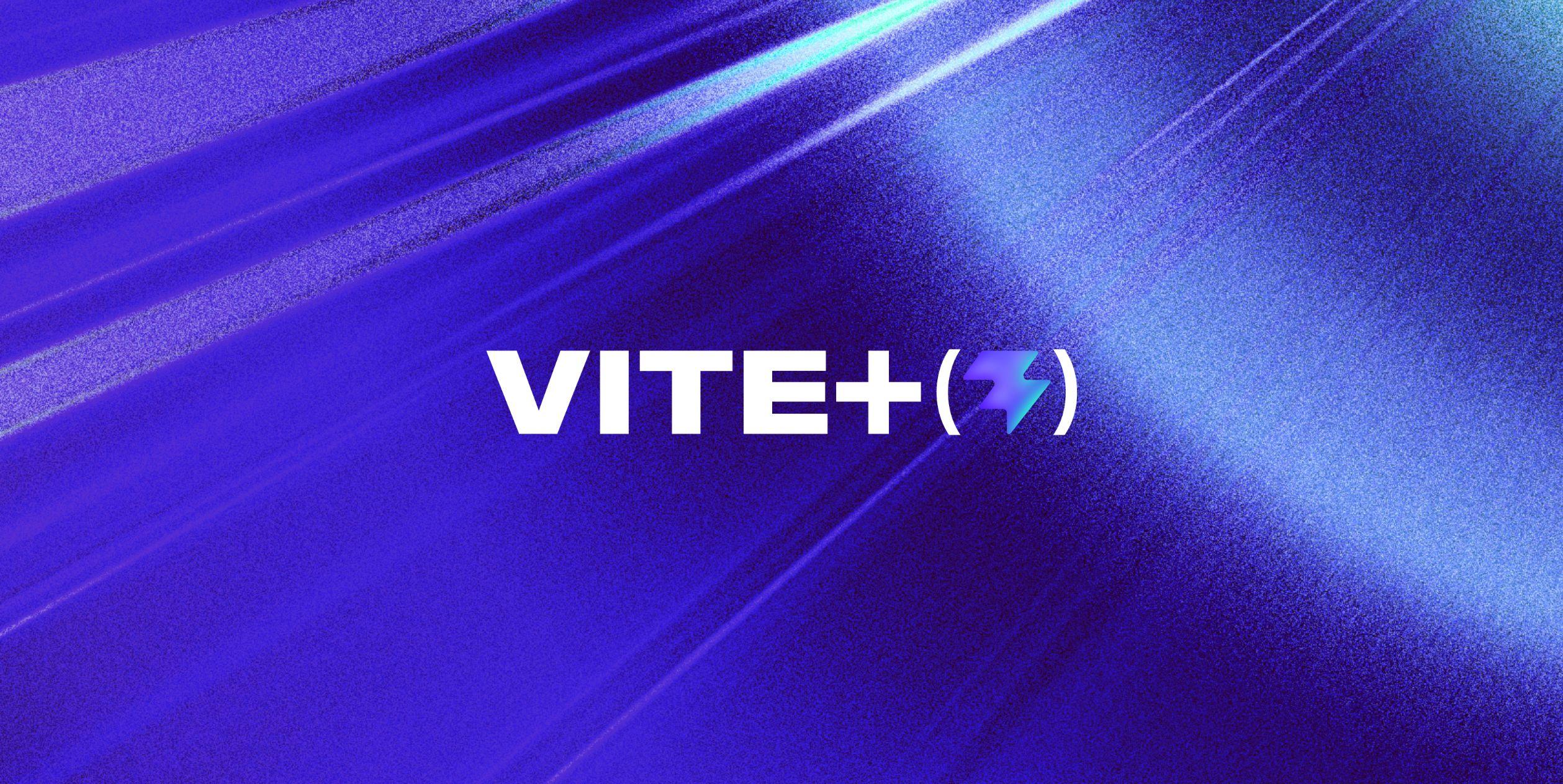 Announcing Vite+