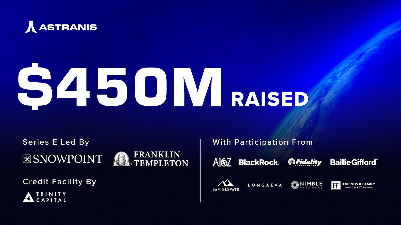 Astranis raises $450 million Series E to meet surging demand for advanced high-orbit spacecraft